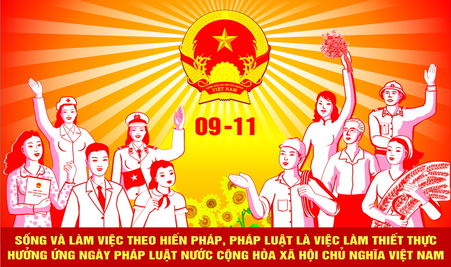 BÀI TUYÊN TRUYỀN NGÀY PHÁP LUẬT NƯỚC CHXHCN VIỆT NAM